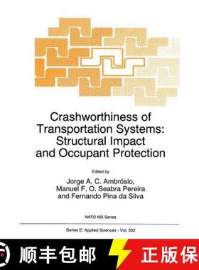 【3-4周达】Crashworthiness of Transportation Systems: Structural Impact and Occupant Protection [9789401064477]