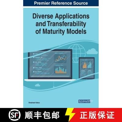 【3-4周达】Diverse Applications and Transferability of Maturity Models [9781522587286]