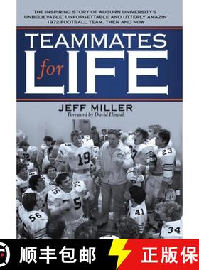 【3-4周达】Teammates for Life: The Inspiring Story of Auburn University's Unbelievable, Unforgettable... [9781665729017]