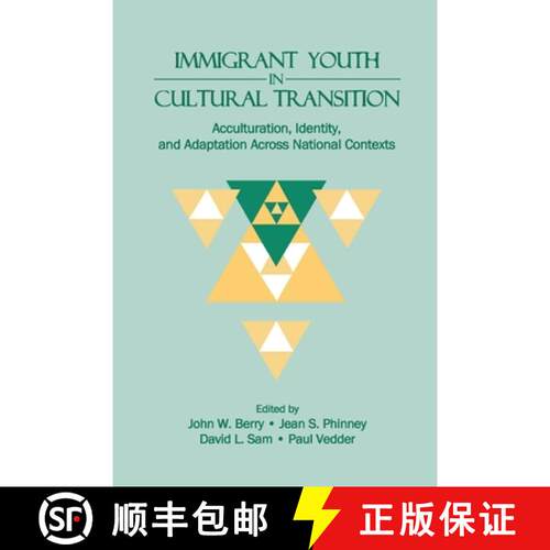 【3-4周达】Immigrant Youth in Cultural Transition: Acculturation, Identity, and Adaptation Across Nat... [9780415648431]