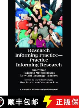【3-4周达】Research Informing Practice-Practice Informing Research: Innovative Teaching Methodologies... [9781617353918]