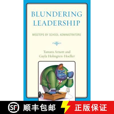 【3-4周达】精装 Blundering Leadership: Missteps by School Administrators [9781607094227]