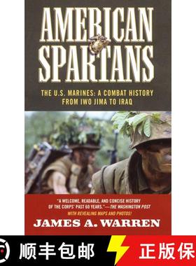 【3-4周达】American Spartans: The U.S. Marines: A Combat History from Iwo Jima to Iraq [9781451607444]