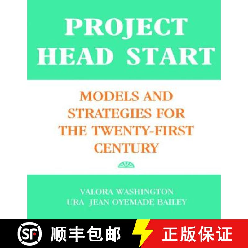 【3-4周达】Project Head Start: Models and Strategies for the Twenty-First Century [9780815312079]