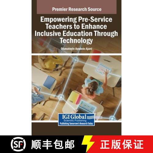 【3-4周达】精装 Empowering Pre-Service Teachers to Enhance Inclusive Education Through Technology [9798369387597]