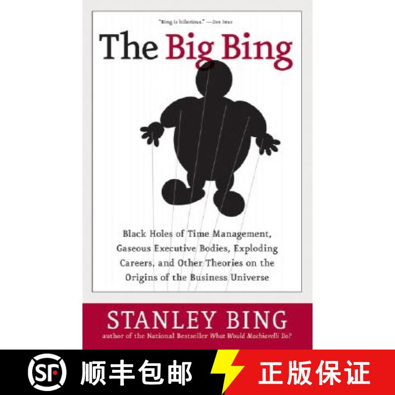 【3-4周达】The Big Bing: Black Holes of Time Management, Gaseous Executive Bodies, Exploding Careers,... [9780060529574]