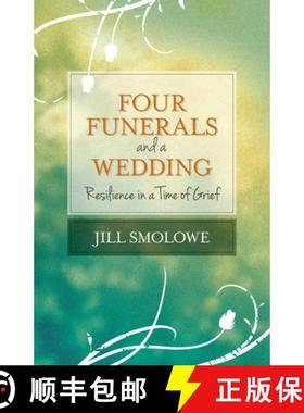 【3-4周达】Four Funerals and a Wedding : Resilience in a Time of Grief [9781938314728]
