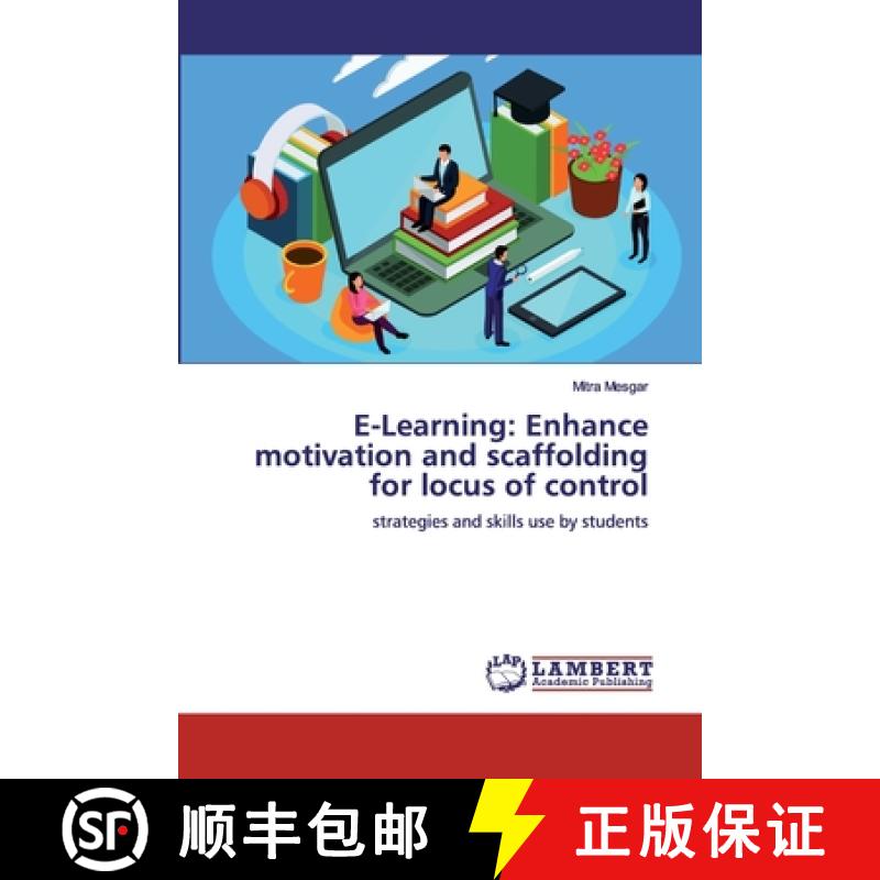 预订 E-Learning: Enhance motivation and scaffolding for locus of control [9786200443977]