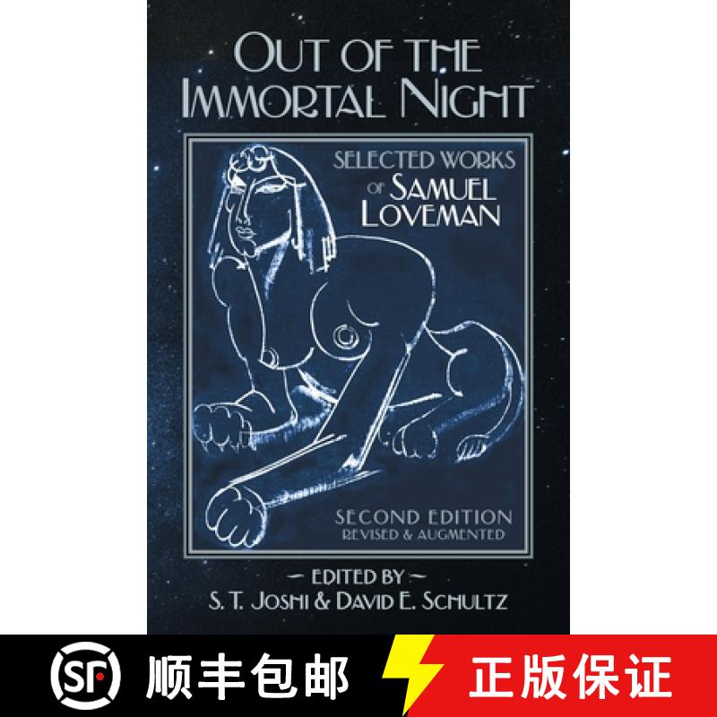 【3-4周达】Out of the Immortal Night: Selected Works of Samuel Loveman (Second Edition, Revised and A... [9781614982777]