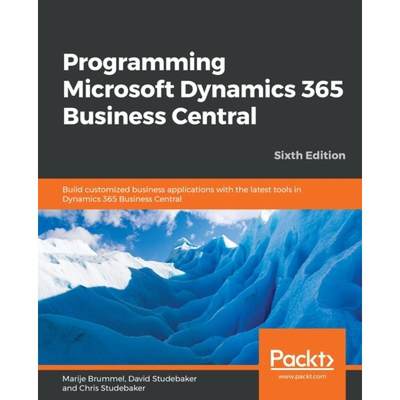 预订 Programming Microsoft Dynamics 365 Business Central : Build customized business applications wit... [9781789137798]