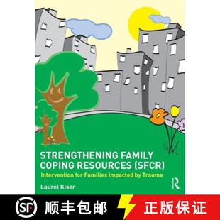 【3-4周达】Strengthening Family Coping Resources : Intervention for Families Impacted by Trauma [9780415729536]