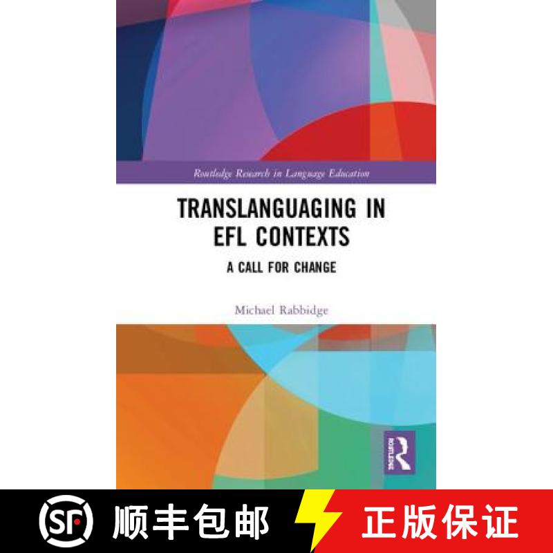 【3-4周达】Translanguaging in EFL Contexts : A Call for Change [9781138343139]