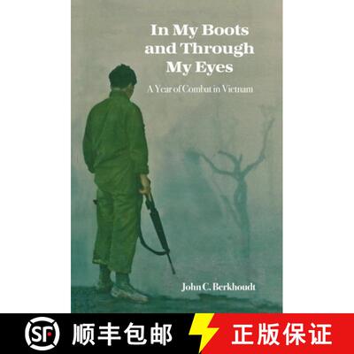 【3-4周达】In My Boots and Through My Eyes: A Year of Combat in Vietnam [9781649137449]