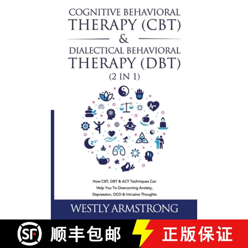 【3-4周达】Cognitive Behavioral Therapy (CBT) & Dialectical Behavioral Therapy (DBT) (2 in 1): How CB... [9781801342025]