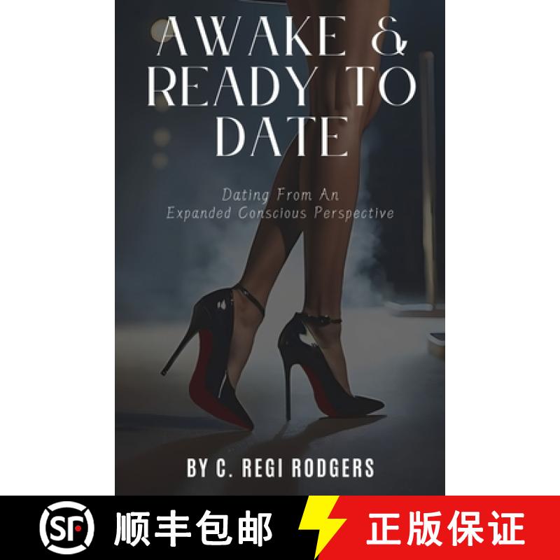 【3-4周达】Awake & Ready to Date: Dating From an Expanded Conscious Perspective [9798893897210]