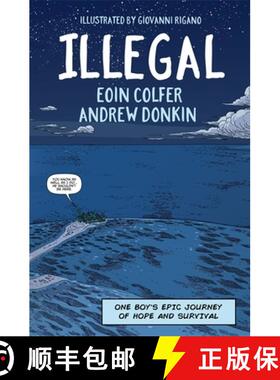 【3-4周达】Illegal : a graphic novel telling one boy's epic journey to Europe [9781444931686]