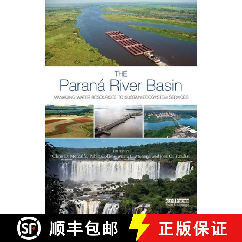 【3-4周达】The Paraná River Basin: Managing Water Resources to Sustain Ecosystem Services [9780367277048]