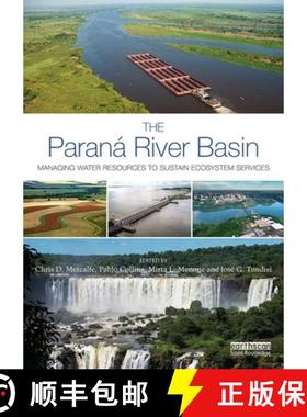 【3-4周达】The Paraná River Basin: Managing Water Resources to Sustain Ecosystem Services [9780367277048]
