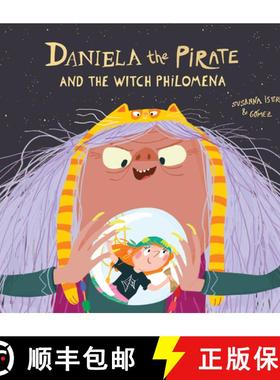 【3-4周达】Daniela the Pirate and the Witch Philomena [9788418133329]
