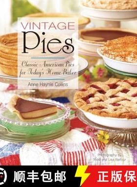 【3-4周达】Vintage Pies: Classic American Pies for Today's Home Baker [9781581572643]