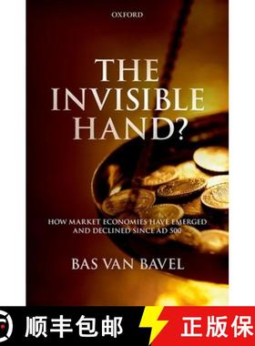 【3-4周达】The Invisible Hand?: How Market Economies Have Emerged and Declined Since AD 500 [9780199608133]