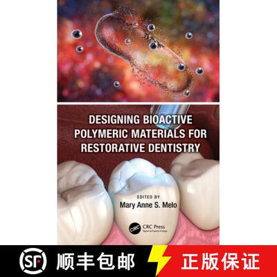【3-4周达】精装 Designing Bioactive Polymeric Materials for Restorative Dentistry [9781498778862]