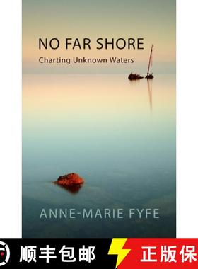 【3-4周达】No Far Shore: Charting Unknown Waters [9781781725177]
