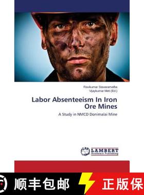 预订 Labor Absenteeism In Iron Ore Mines [9783659682254]