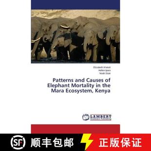 Causes 9783659694660 the Patterns and Mara Elephant Kenya 预订 Mortality Ecosystem