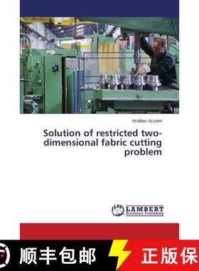 预订 Solution of restricted two-dimensional fabric cutting problem [9783659748639]