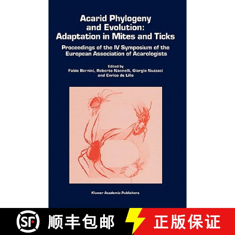 【3-4周达】Acarid Phylogeny and Evolution: Adaptation in Mites and Ticks : Proceedings of the IV Symp... [9781402004650]