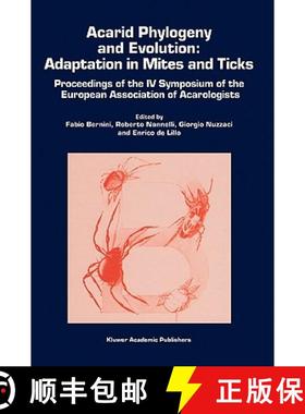 【3-4周达】Acarid Phylogeny and Evolution: Adaptation in Mites and Ticks : Proceedings of the IV Symp... [9781402004650]
