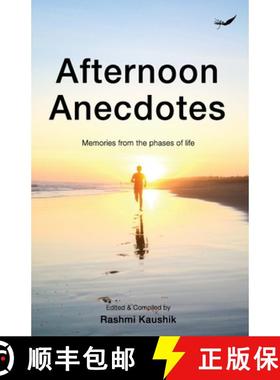 预订 Afternoon Anecdotes: Memories from the Phases of Life [9788196089580]