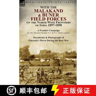 India Forces 3周达 F... North Malakand With the 1897 1898 West Frontiers Field 9781782824633 Buner