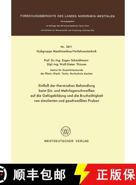 【3-4周达】Einfluss Der Thermischen Behandlung Beim Ein- Und Mehrlagenschweissen Auf Die Gefugebildun... [9783531026114]
