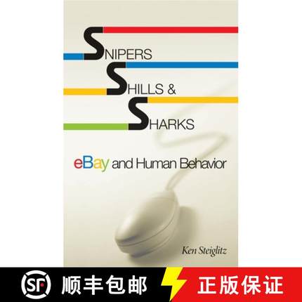 【3-4周达】Snipers, Shills, and Sharks: Ebay and Human Behavior [9780691127132]