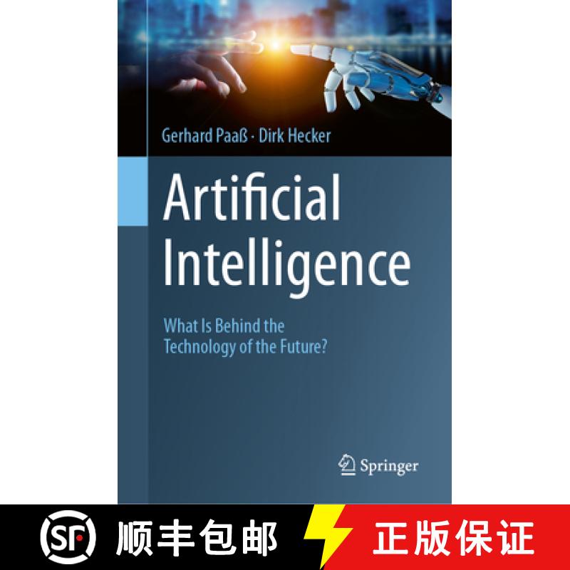 【3-4周达】Artificial Intelligence : What Is Behind the Technology of the Future? [9783031506048]