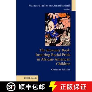 【3-4周达】«The Brownies’ Book»: Inspiring Racial Pride in African-American Children [9783631636909]