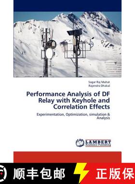 预订 Performance Analysis of DF Relay with Keyhole and Correlation Effects [9783659192418]