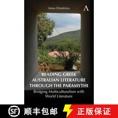 【3-4周达】精装 Reading Greek Australian Literature through the Paramythi : Bridging Multiculturalism... [9781839991714]