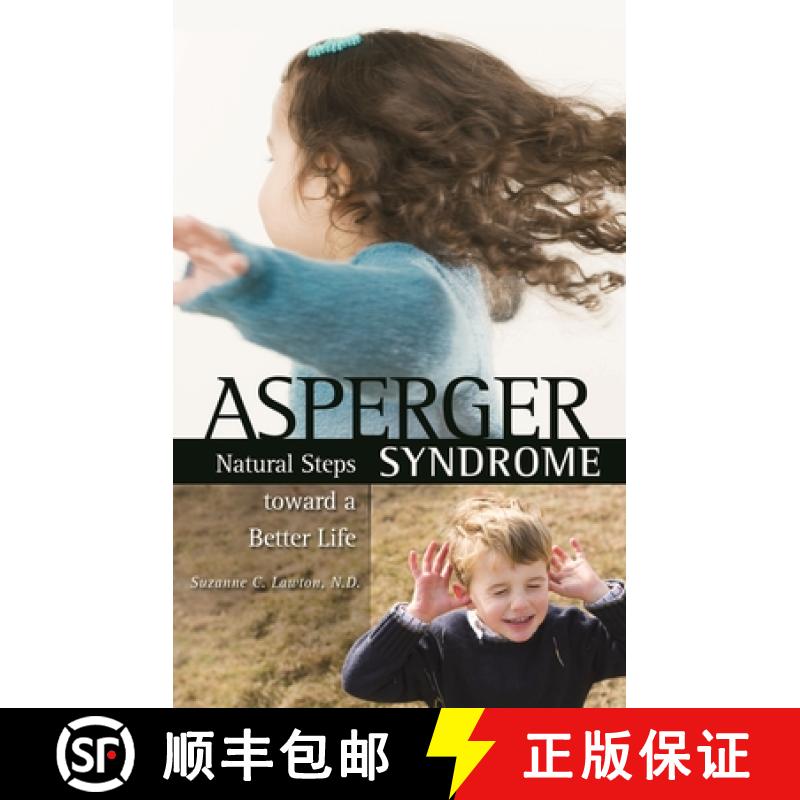 预订 Asperger Syndrome: Natural Steps toward a Better Life [9780275991784]