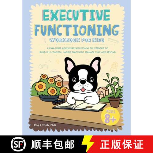 【3-4周达】Executive Functioning Workbook for Kids: A Paw-some Adventure with Ronny the Frenchie to B... [9781923029170]