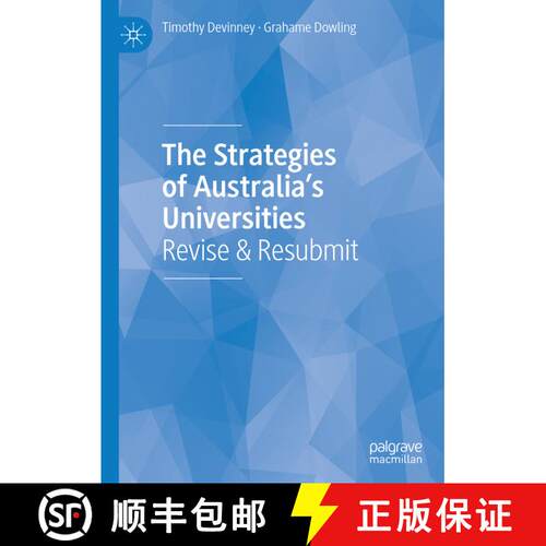 【3-4周达】精装 The Strategies of Australia's Universities : Revise & Resubmit [9789811533969]
