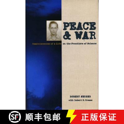 【3-4周达】精装 Peace and War: Reminiscences of a Life on the Frontiers of Science [9780231105460]