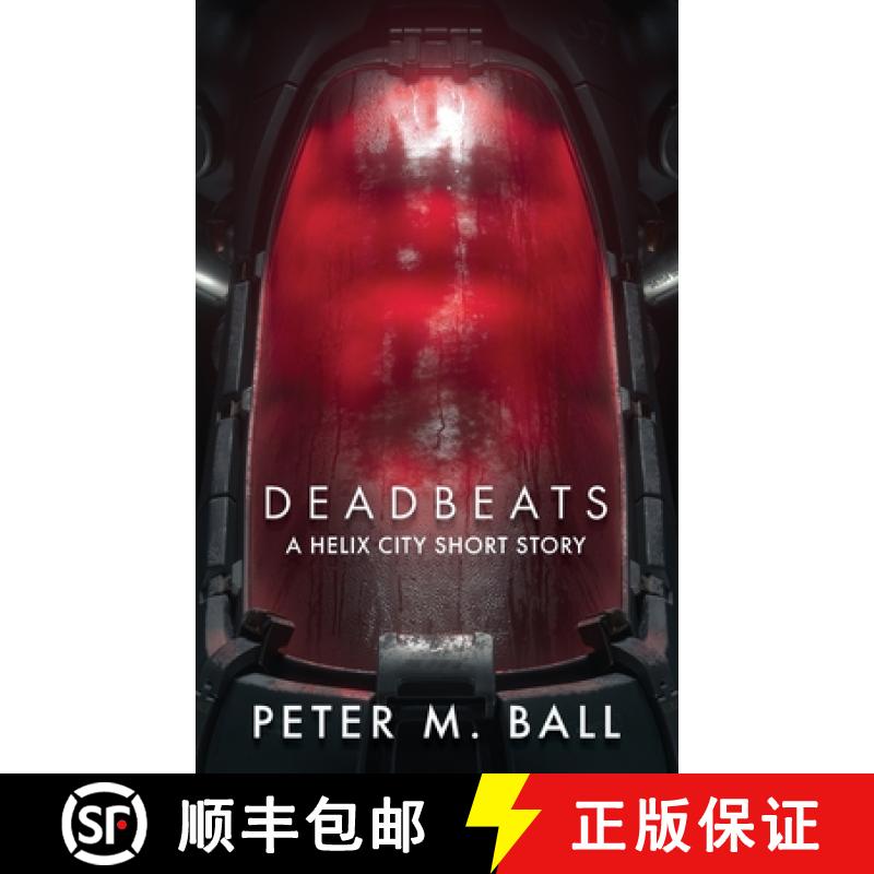 【2-3周达】Deadbeats: A Helix City Story [9781922479242]