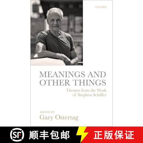 【3-4周达】精装 Meanings and Other Things: Themes from the Work of Stephen Schiffer [9780199684939]