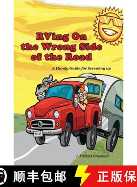 【3-4周达】RVing On the Wrong Side of the Road: A Handy Guide For Screwing Up [9781953080530]