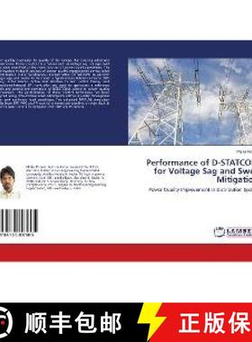 预订 Performance of D-STATCOM for Voltage Sag and Swell Mitigation [9786139897605]
