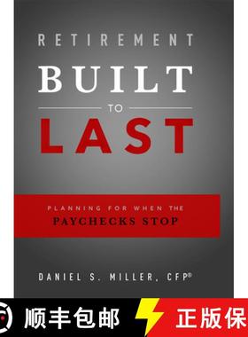 【3-4周达】Retirement Built to Last: Planning for When the Paychecks Stop [9781599326962]