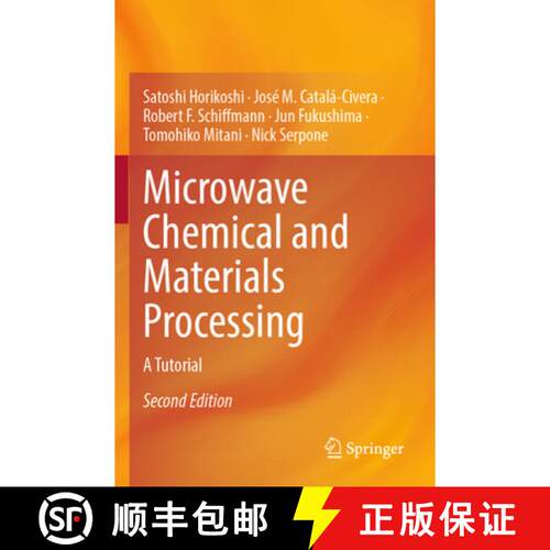 【3-4周达】Microwave Chemical and Materials Processing: A Tutorial (Second Edition 2024) [9789819757978]